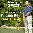 Putters Edge dealership opportunies: Golf businesses available: turf dealers